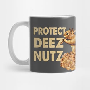 Protect Deez Nutz Mug